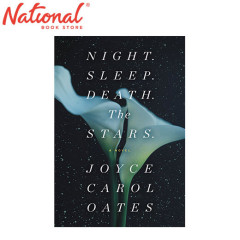 Night. Sleep. Death. The Stars.: A Novel by Joyce Carol Oates - Hardcover - Contemporary Fiction