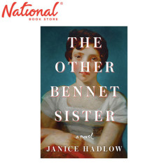 The Other Bennet Sister: A Novel by Janice Hadlow -...