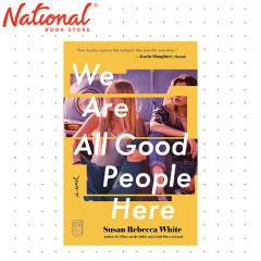 https://www.nationalbookstore.com/101524-medium_default_2x/we-are-all-good-people-here-a-novel-by-susan-rebecca-white-trade-paperback-contemporary-fiction.jpg