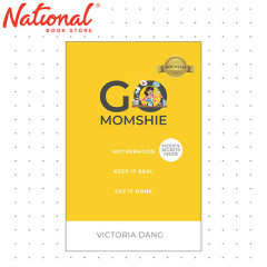 Go Momshie Motherhood Keep It Real Get It Done by Victoria Dang - Trade Paperback