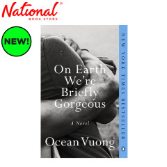 On Earth We're Briefly Gorgeous: A Novel by Ocean Vuong -...