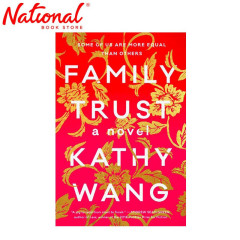 Family Trust: A Novel Trade Paperback by Kathy Wang -...