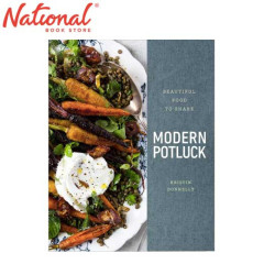 Modern Potluck: Beautiful Food to Share: A Cookbook by...