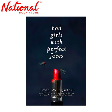 Bad Girls With Perfect Faces Trade Paperback by Lynn Weingarten - Teens Fiction