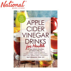 Apple Cider Vinegar Drinks for Health by Britt Brandon -...
