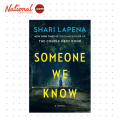 Someone We Know: A Novel by Shari Lapena - Trade Paperback - Thriller - Mystery - Suspense