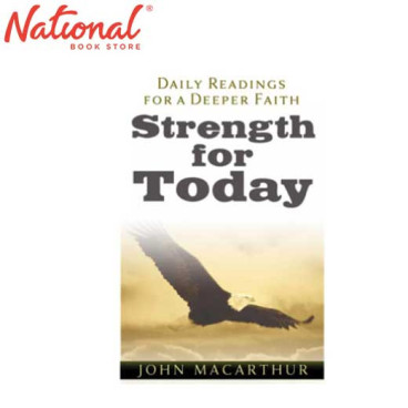 Strength For Today: Daily Readings For A Deeper Faith by John Arthur Trade Paperback - Prayers Books