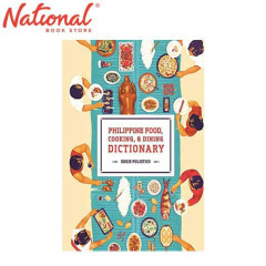 Philippine Food, Cooking, and Dining Dictionary by Edgie...