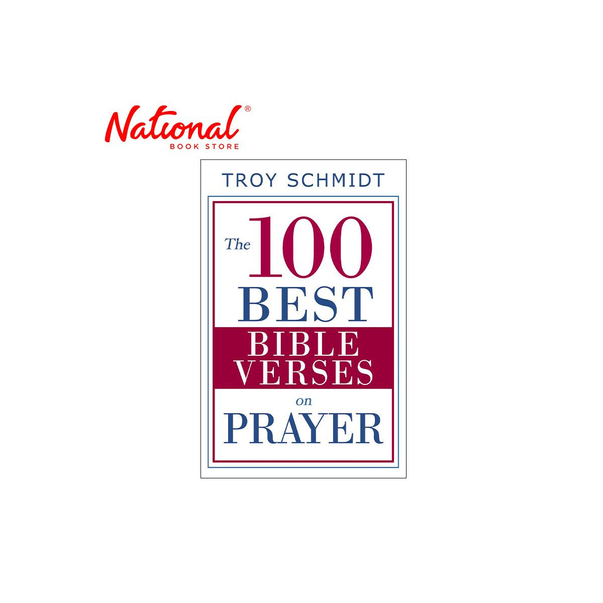The 100 Best Bible Verses by Troy Schmidt - Trade Paperback - Bible Study & References