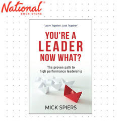 You're A Leader Now What? by Mick Spiers - Trade Paperback - Business Books