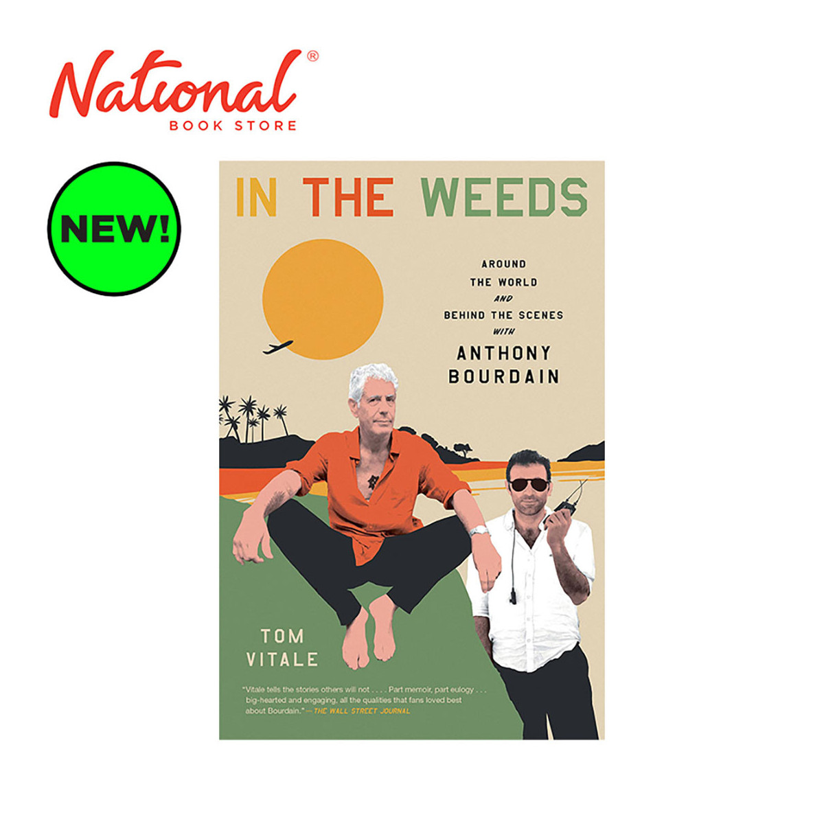 In The Weeds With Anthony Bourdain by Tom Vitale - Trade Paperback - Food & Beverage - Cookbooks