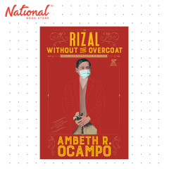 Rizal Without The Overcoat 32nd Edition by Ambeth Ocampo - Trade Paperback - Philippine History & Culture