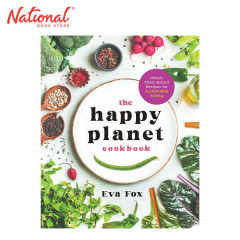 The Happy Planet Cookbook : Mostly Plant-Based Recipes...
