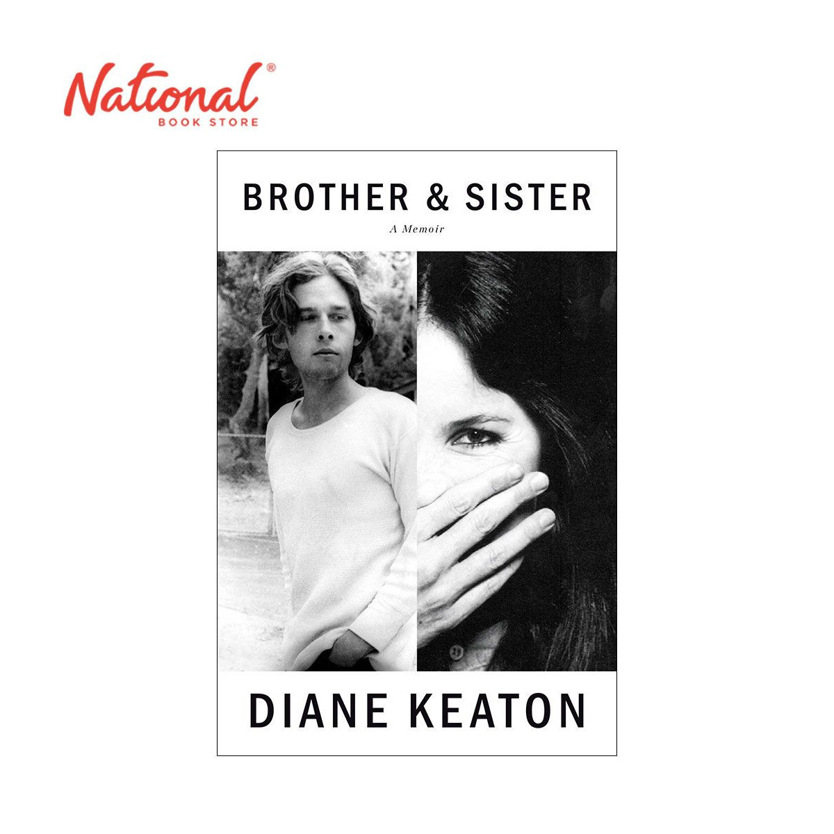 Brother & Sister: A Memoir by Diane Keaton - Hardcover