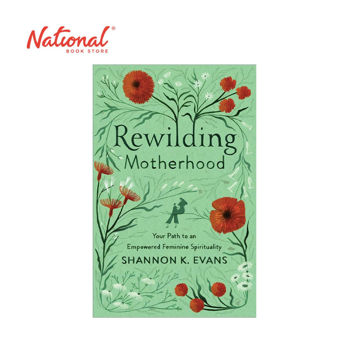 Rewilding Motherhood by Shannon K. Evans - Trade Paperback - Self-help Books
