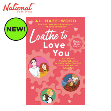 Loathe To Love You by Ali Hazelwood - Trade Paperback - Romance Fiction