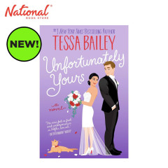 *PRE-ORDER* Unfortunately Yours: A Novel by Tessa Bailey - Romance Fiction