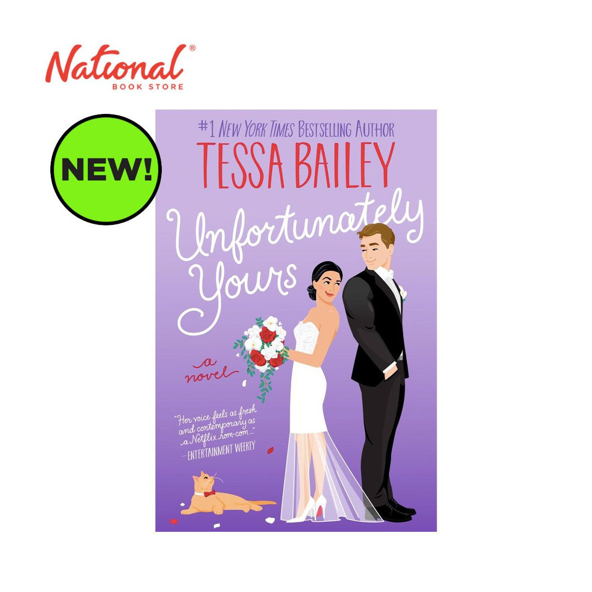 Unfortunately Yours: A Novel by Tessa Bailey - Trade Paperback - Romance Fiction