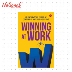 Winning at Work: Unleashing the Power of Confidence and Self-Discipline by Anu Kaushal Manhotra