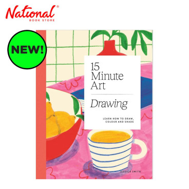 15-Minute Art Drawing:Learn How To Draw by Jessica Smith - Trade Paperback
