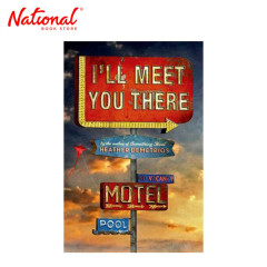 I'll Meet You There by Heather Demetrios - Hardcover -...