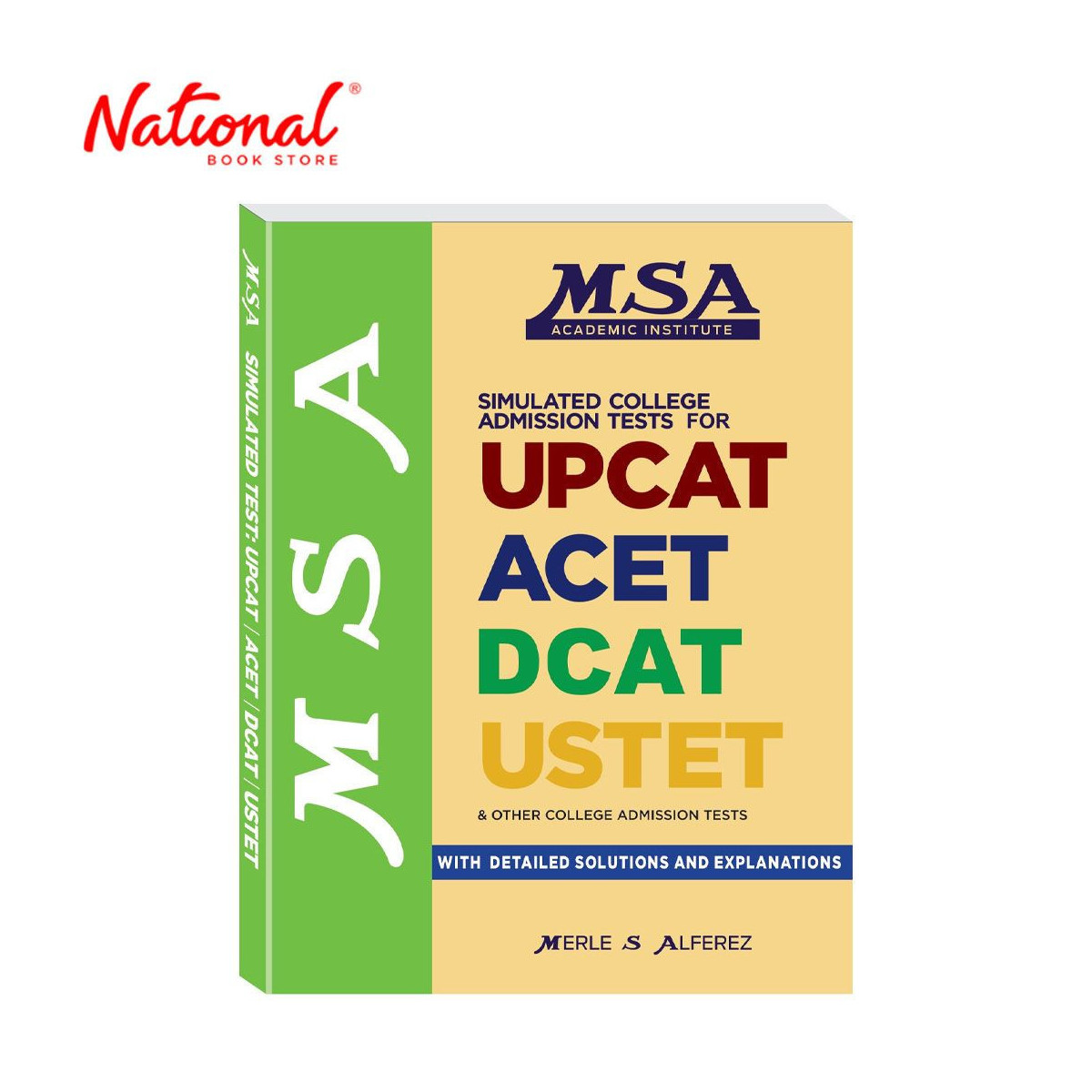 MSA Simulated College Admission Tests for UPCAT ACET DCAT USTET by Merle S. Alferez - Reviewer