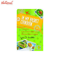 IN MY BASKET COOKBOOK:TRAVEL COLLECTION AND RECOLLECTIONS