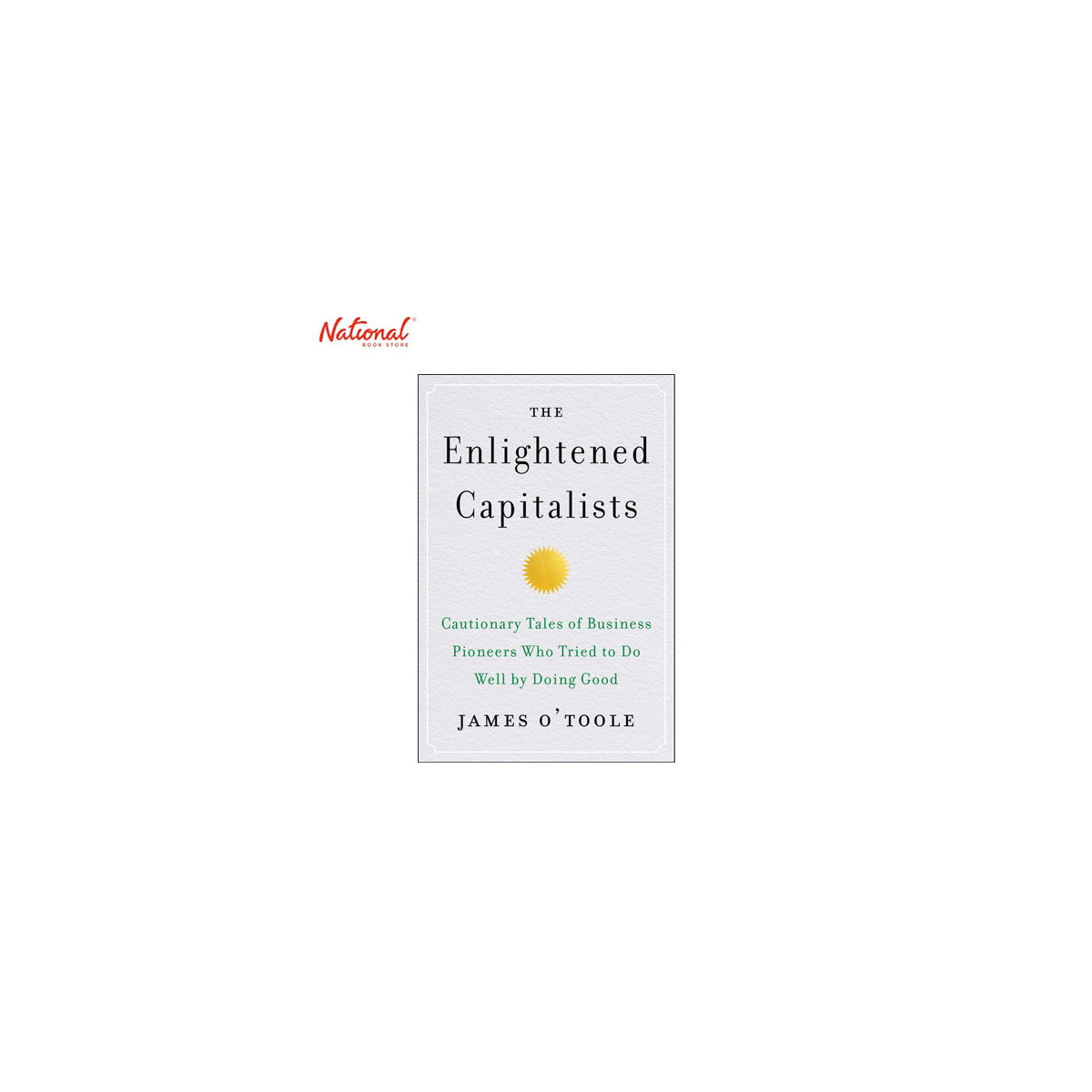 The Enlightened Capitalists Hardcover By James O'Toole