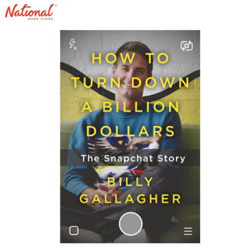 How To Turn Down A Billion Dollars Hardcover By Billy Gallagher
