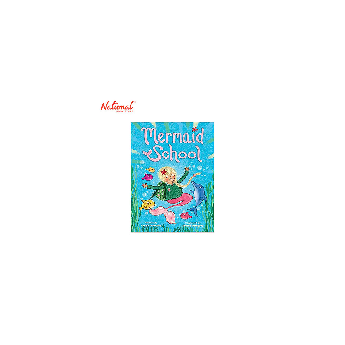 Mermaid School Trade Paperback by Lucy Courtenay
