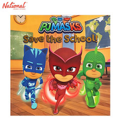 PJ Masks Save the School! Trade Paperback by Lisa Lauria