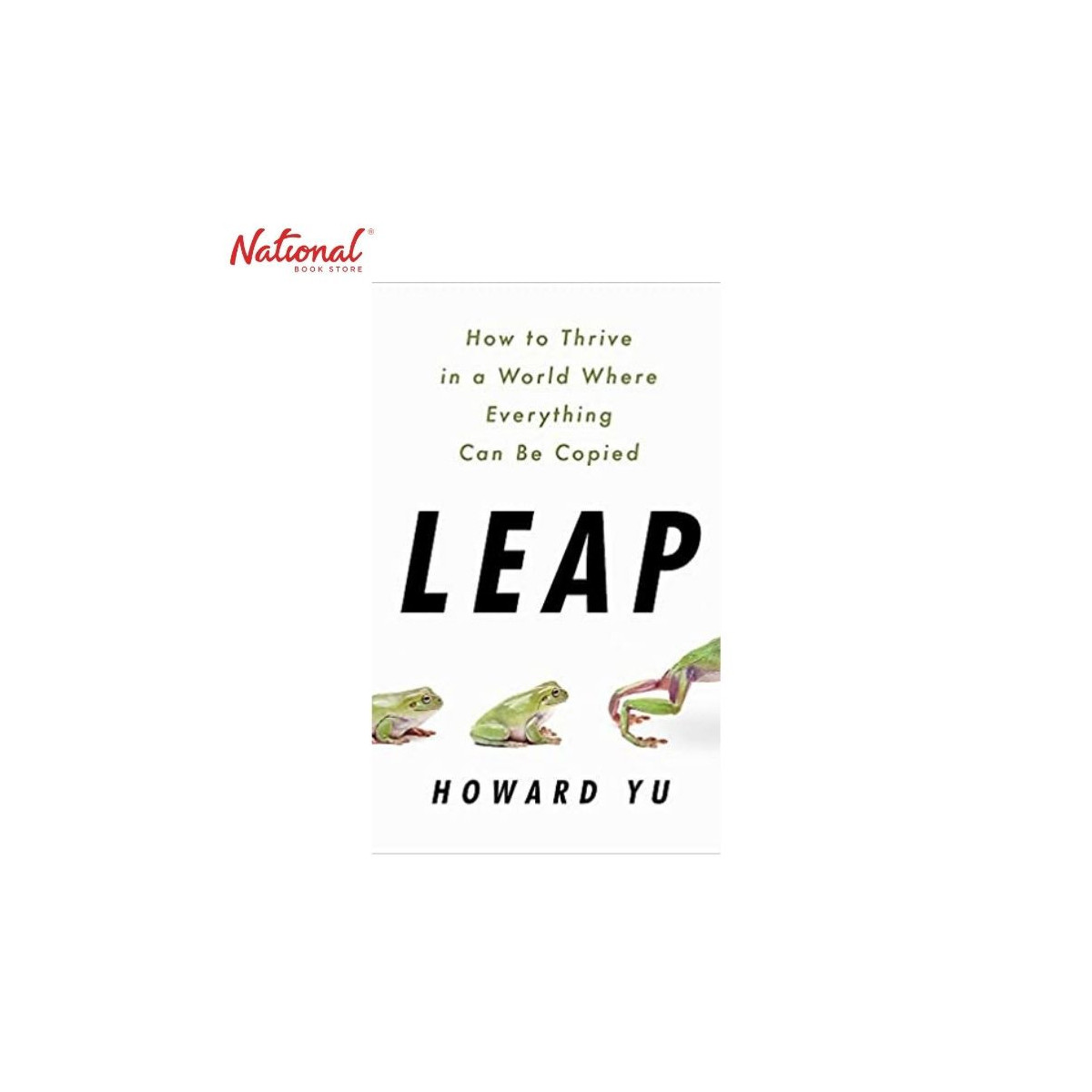 Leap: How To Thrive In A World Where Everything can be Copied Hardcover