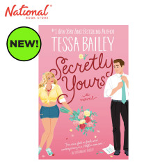 Secretly Yours: A Novel by Tessa Bailey - Trade Paperback...