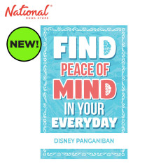 Find Peace Of Mind In Your Everyday by Disney Panganiban...