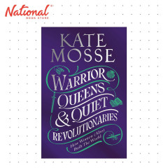 Warrior Queens & Quiet Revolutionaries by Kate Mosse - Hardcover - History & Biography