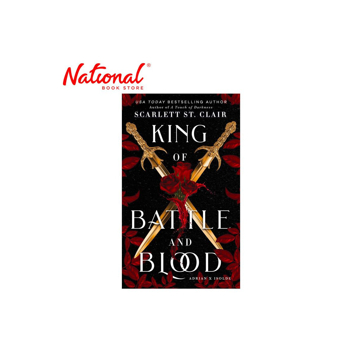 Adrian X Isolde No.1: King Of Battle And Blood Trade Paperback by Scarlett St. Clair - Romance