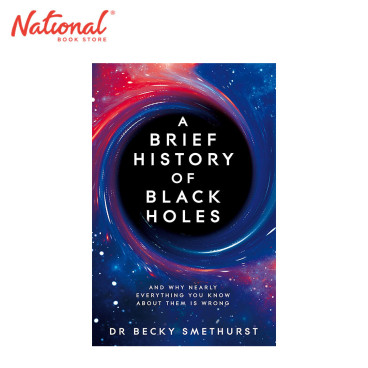A Brief History of Black Holes by Dr. Becky Smethurst - Hardcover - Reference Book