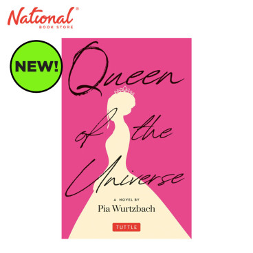 Queen of the Universe: A Novel by Pia Wurtzbach Trade Paperback - Contemporary Fiction