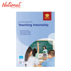 A Course Module for Teaching Internship (2021 Edition) by Ericson M. Reyes, Et. Al - Trade Paperback
