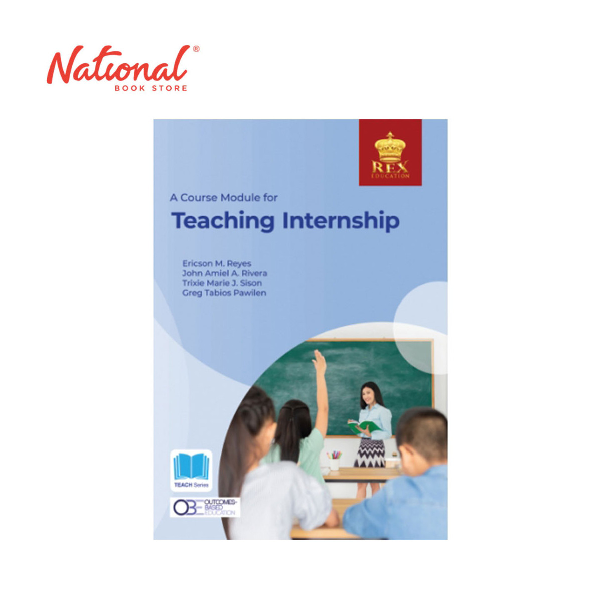 A Course Module for Teaching Internship (2021 Edition) by Ericson M. Reyes, Et. Al - Trade Paperback