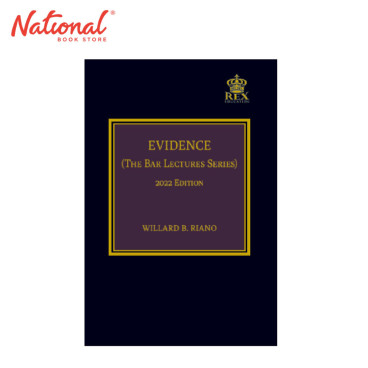 Evidence (The Bar Lectures Series) (2022 Edition) by Atty. Williard B. Riano - Hardcover - Law Books