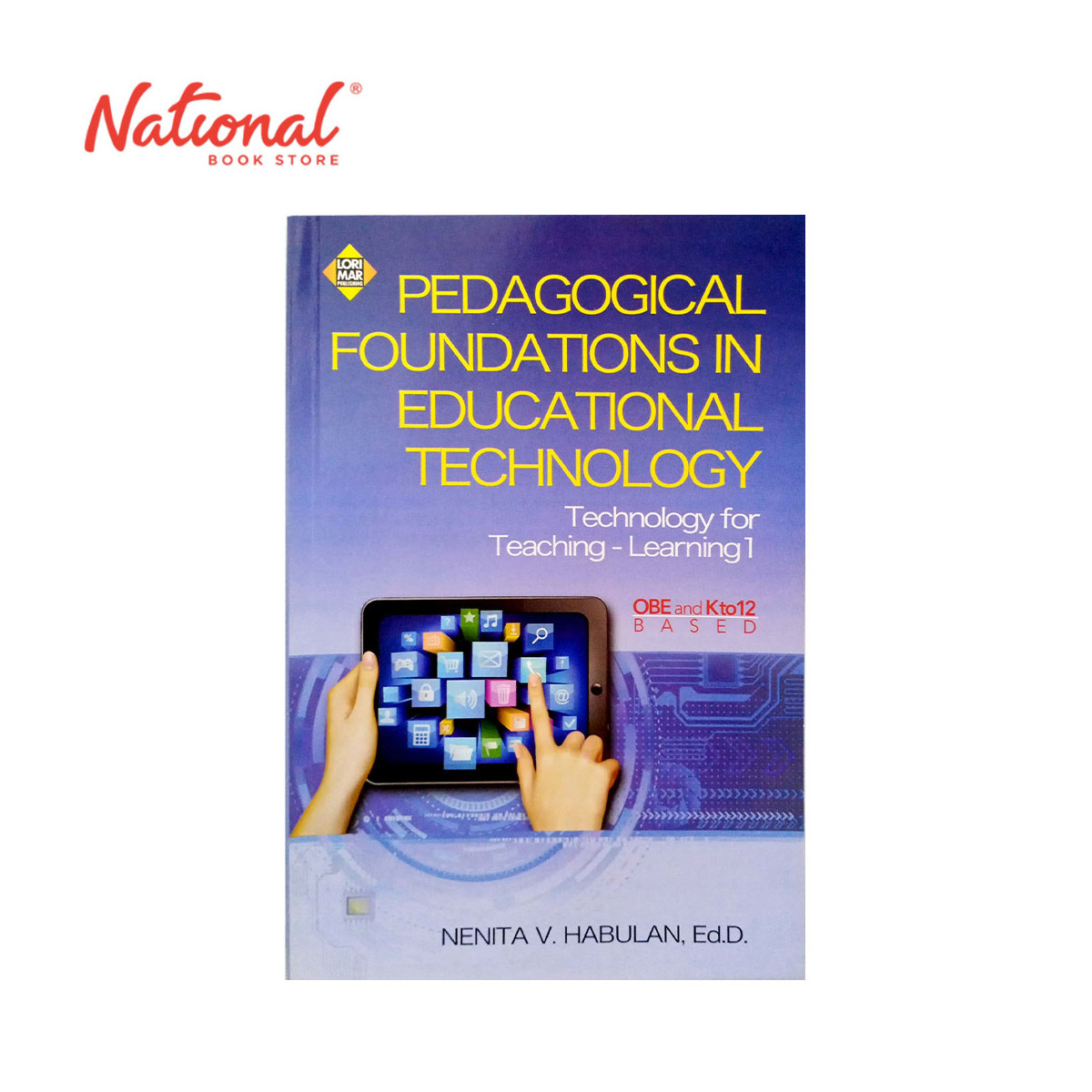 Pedagogical Foundations in Educational Technology by Dr. Nenita Habulan - Trade Paperback - College