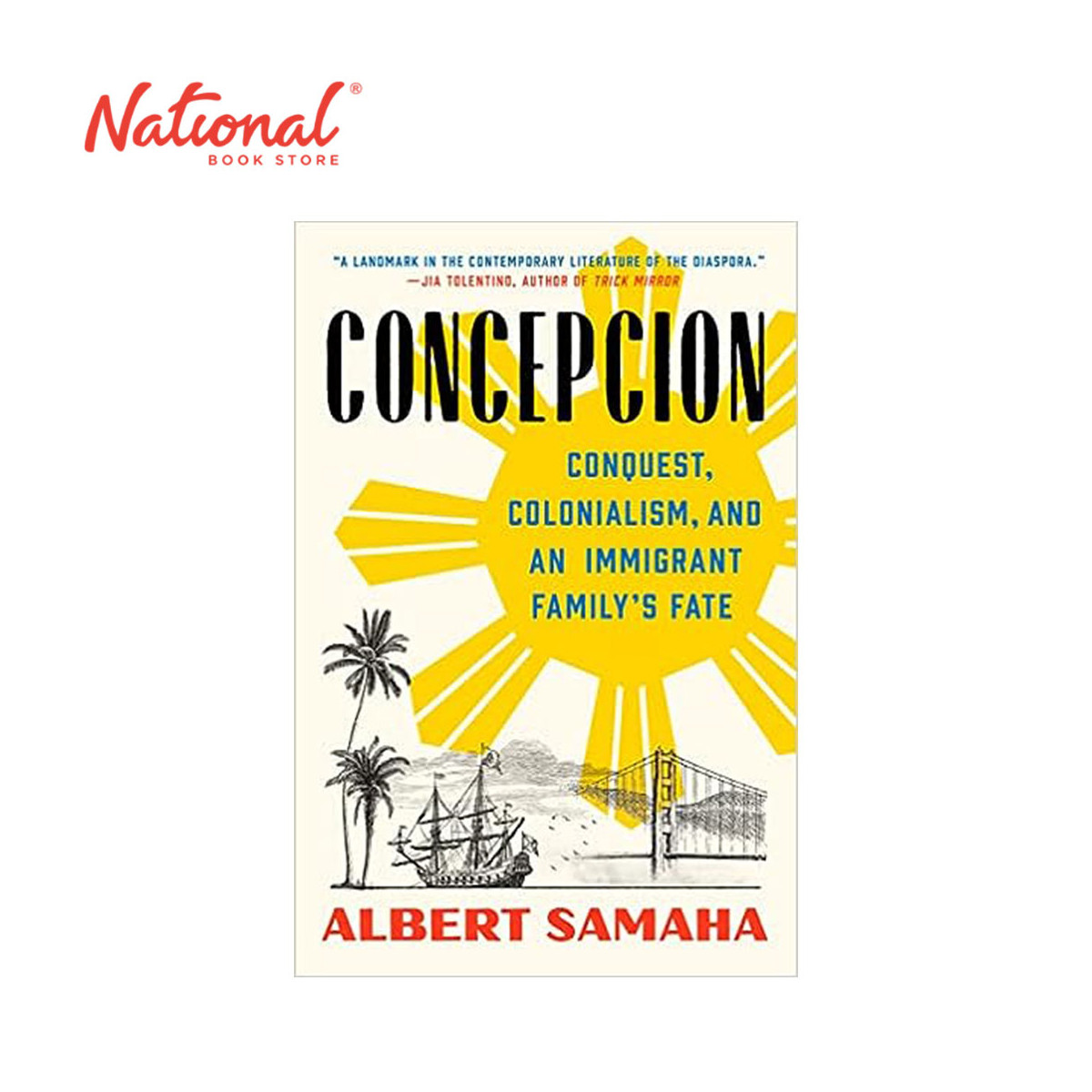 *SPECIAL ORDER* Concepcion: Conquest, Colonialism, and an Immigrant Family's Fate by Albert Samaha - Trade Paperback