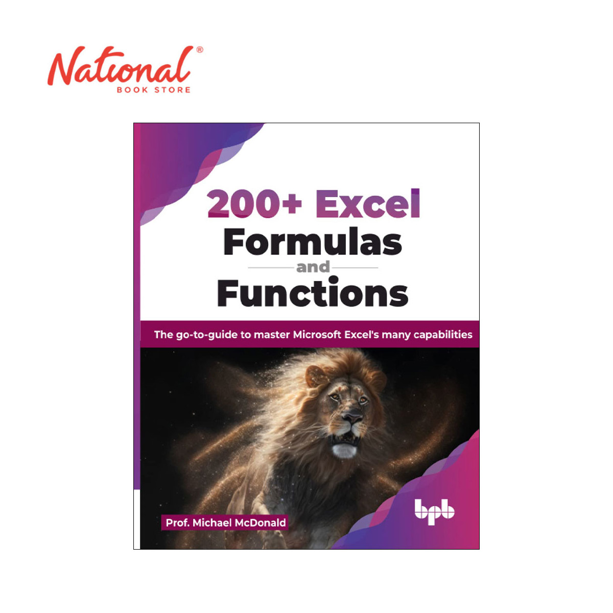 200+ Excel Formulas and Functions by Prof. Michael McDonald - Trade Paperback - College Books