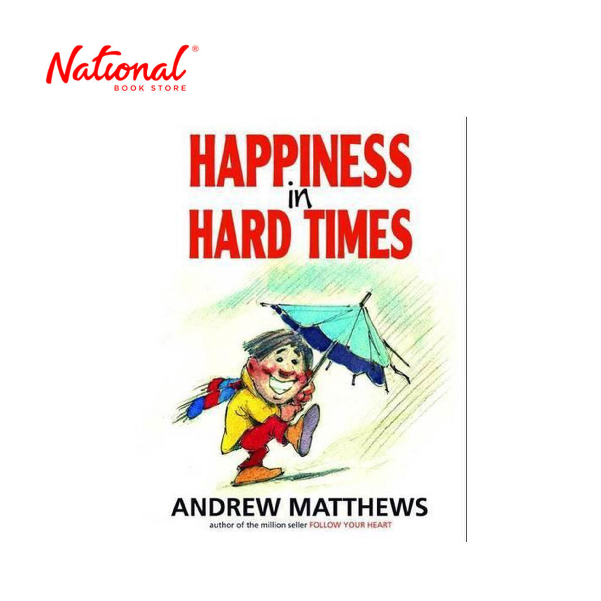Happiness in Hard Times by Andrew Matthews Trade Paperback - Psychology & Self-Help
