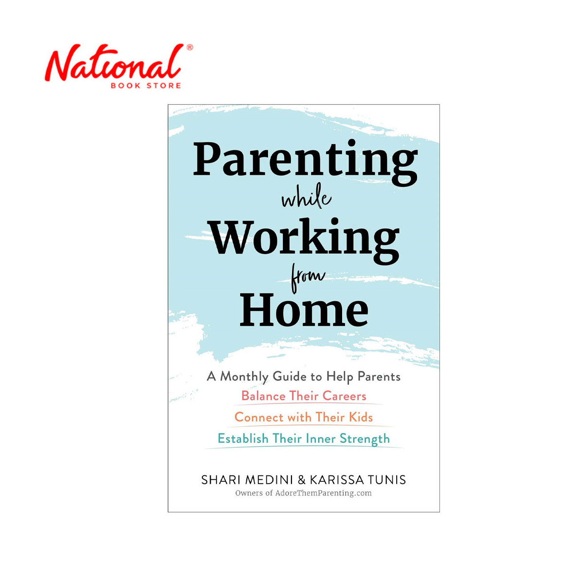Parenting While Working from Home by Karissa Tunis Trade Paperback - Health & Fitness