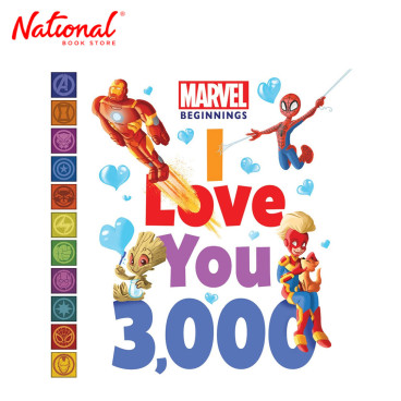 Marvel Beginnings: I Love You 3,000 By Sheila Sweeny Higginson - Board Book - Books for Kids