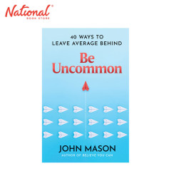 Be Uncommon by John Mason - Trade Paperback -...