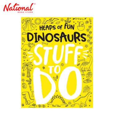 Heaps of Fun Dinosaurs Stuff To Do - Trade Paperback - Activity Books for Kids