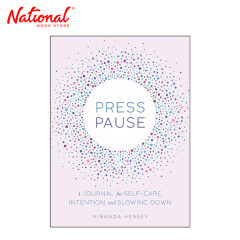 Press Pause : A Journal for Self-Care, Intention &...